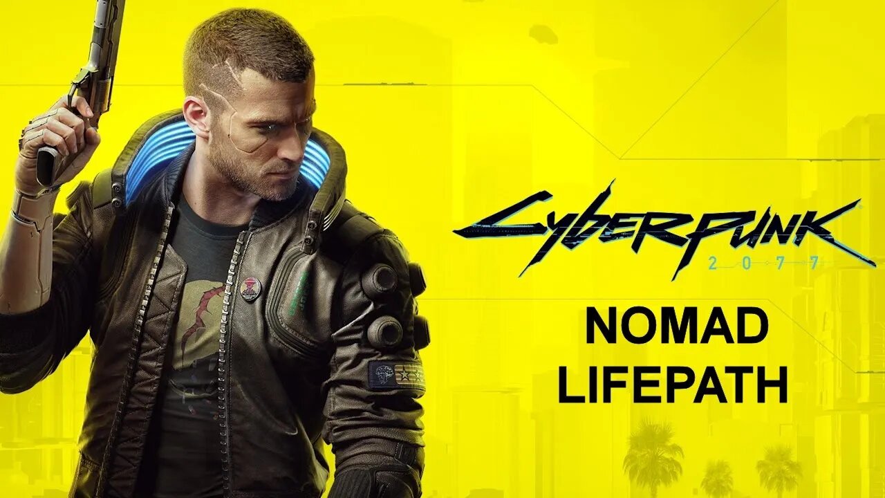 Cyberpunk 2077 (PS4) - NOMAD Opening Playthrough