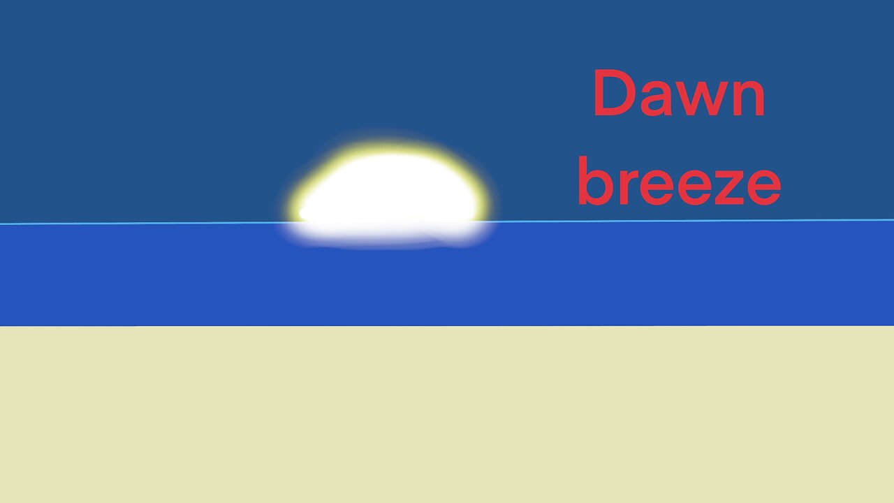 Dawn breeze