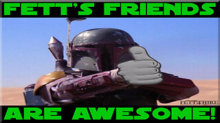 Fett's Friends Episode IV