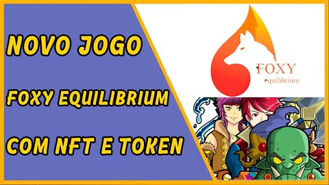 Foxy Equilibrium novo jogo NFT