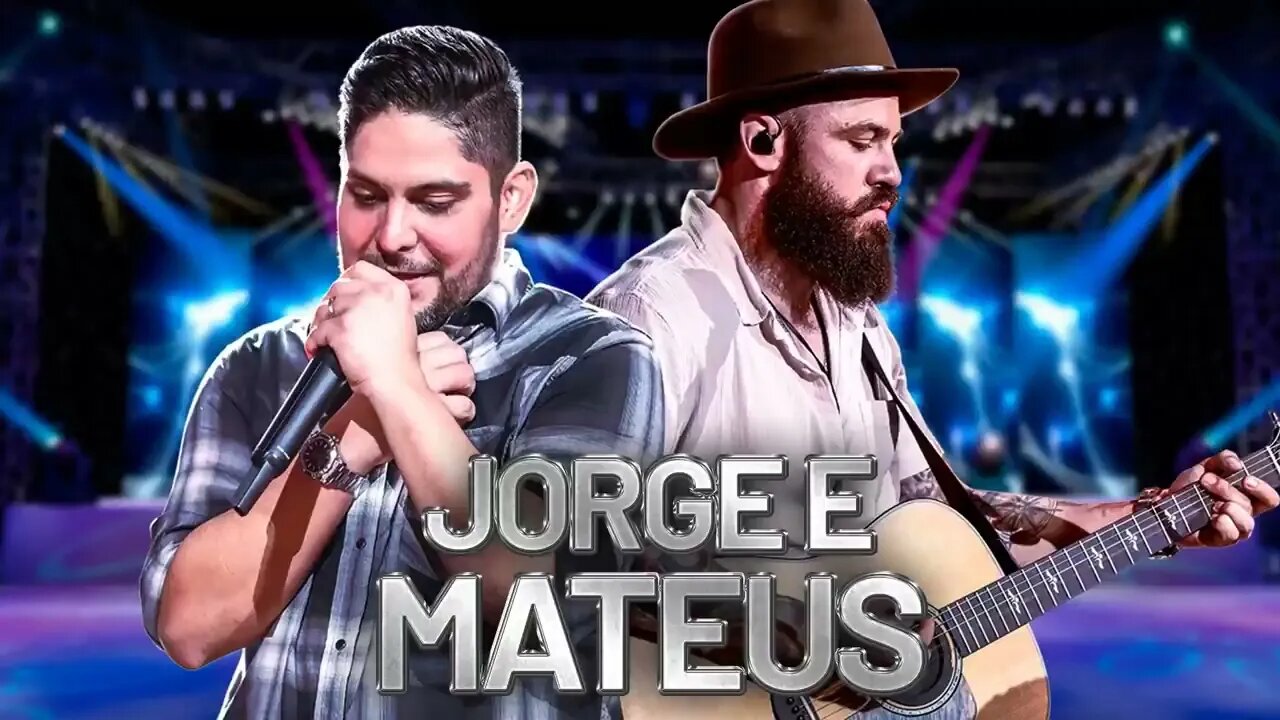 JORGE E MATEUS - SÓ AS MELHORES - TOP MÚSICAS SERTANEJO MELHORES 2022