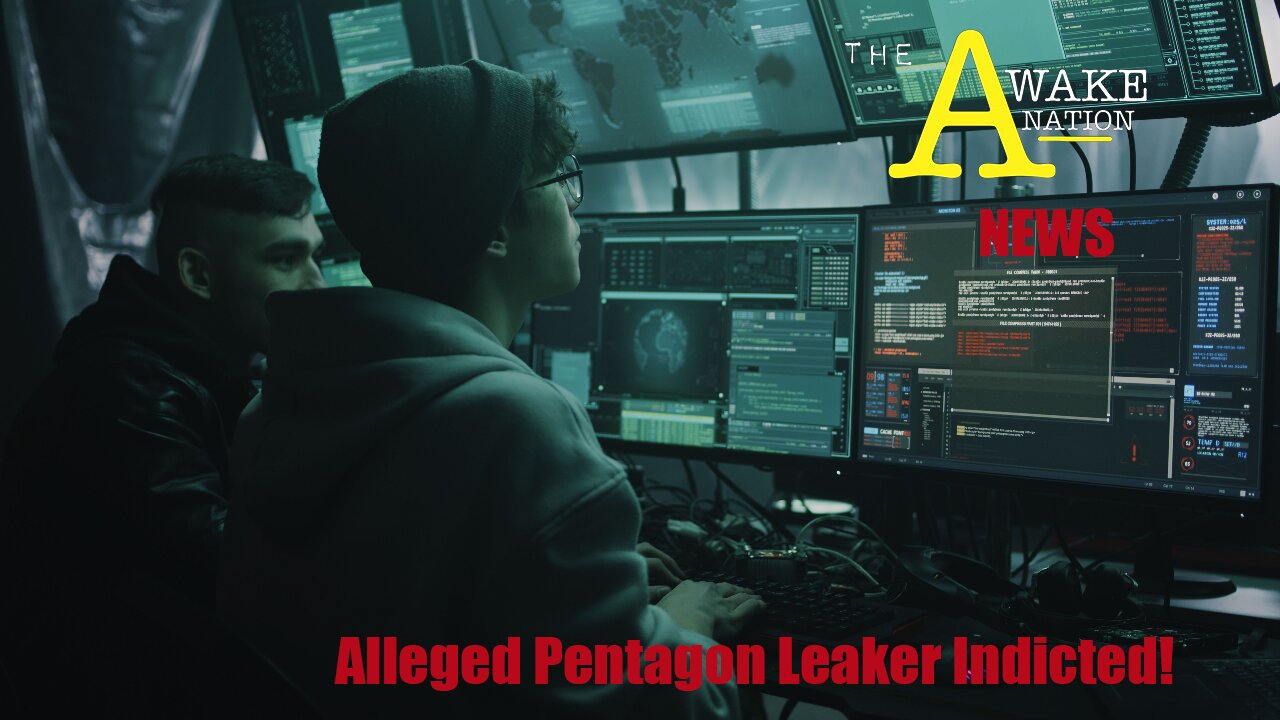 The Awake Nation News 06.16.2023 Alleged Pentagon Leaker Jack Teixeira Indicted!