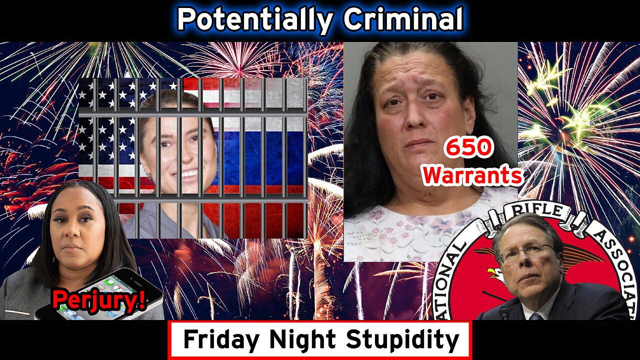 Did Fani Willis commit Perjury?, Cop body slams Chief, $50 = Treason in Russia, and more!