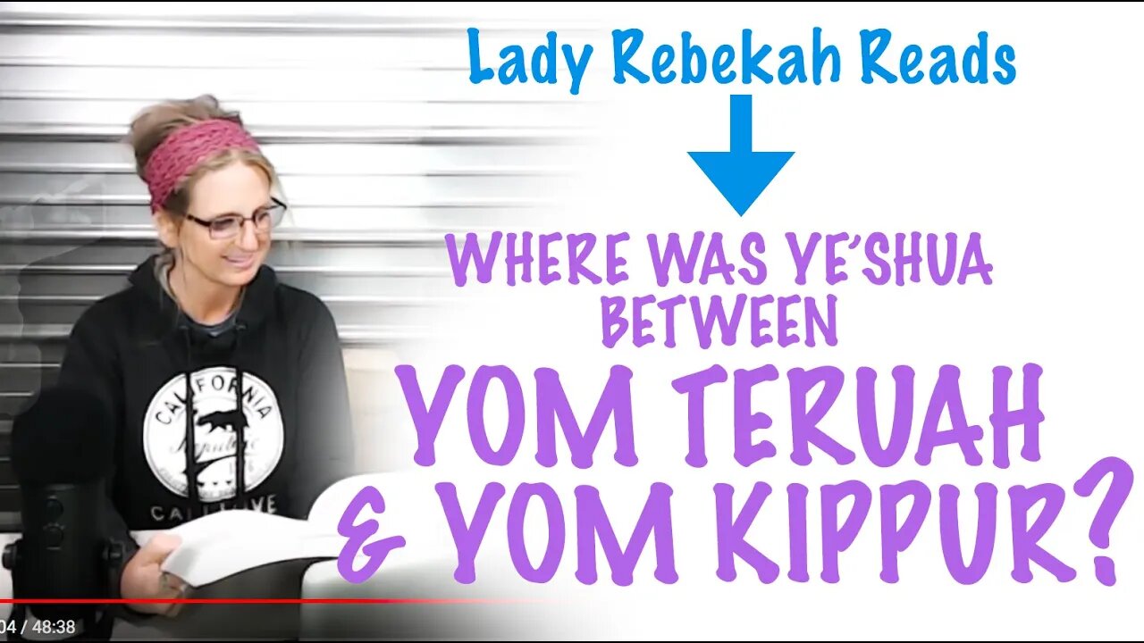 Where was Yahshua Between Yom Teruah and Yom Kippur?