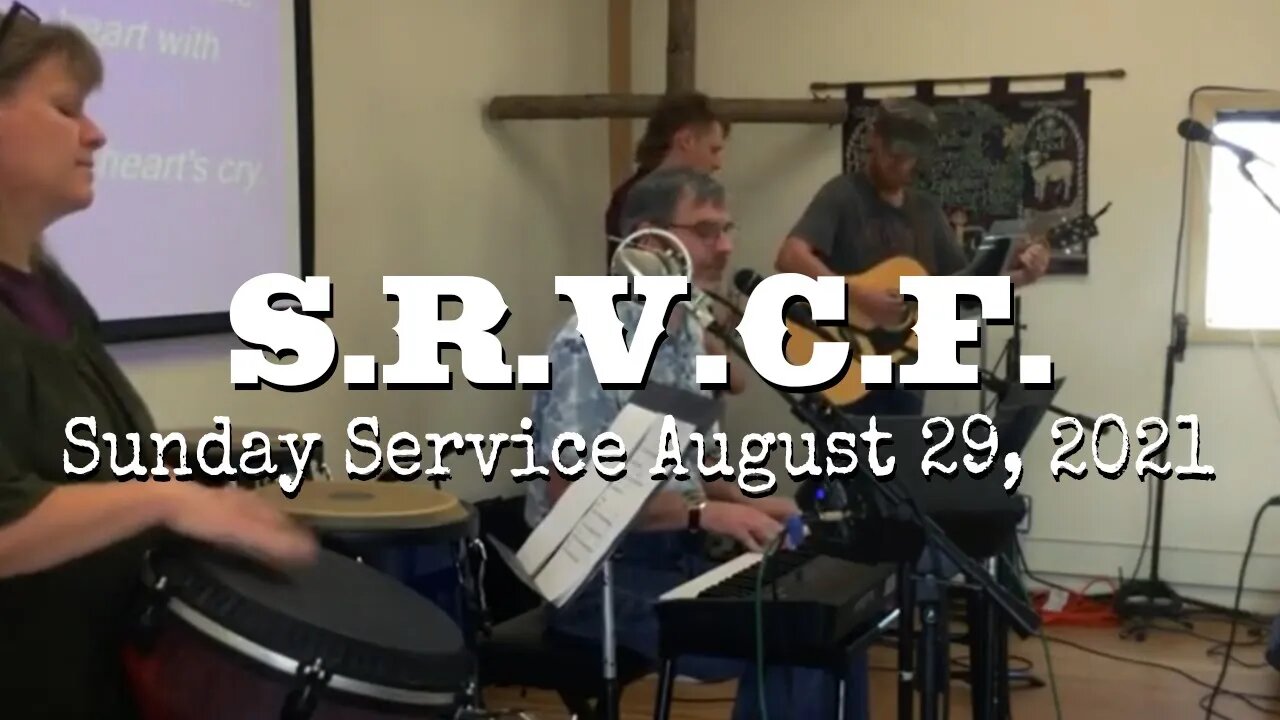 Sunday Service, August 29, 2021