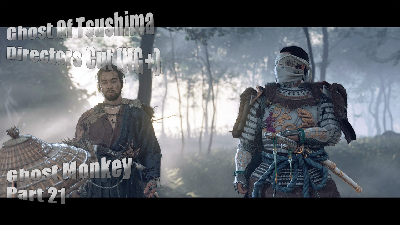 Ghost Of Tsushima (Directors Cut NG+) - Ghost Monkey: Part 21
