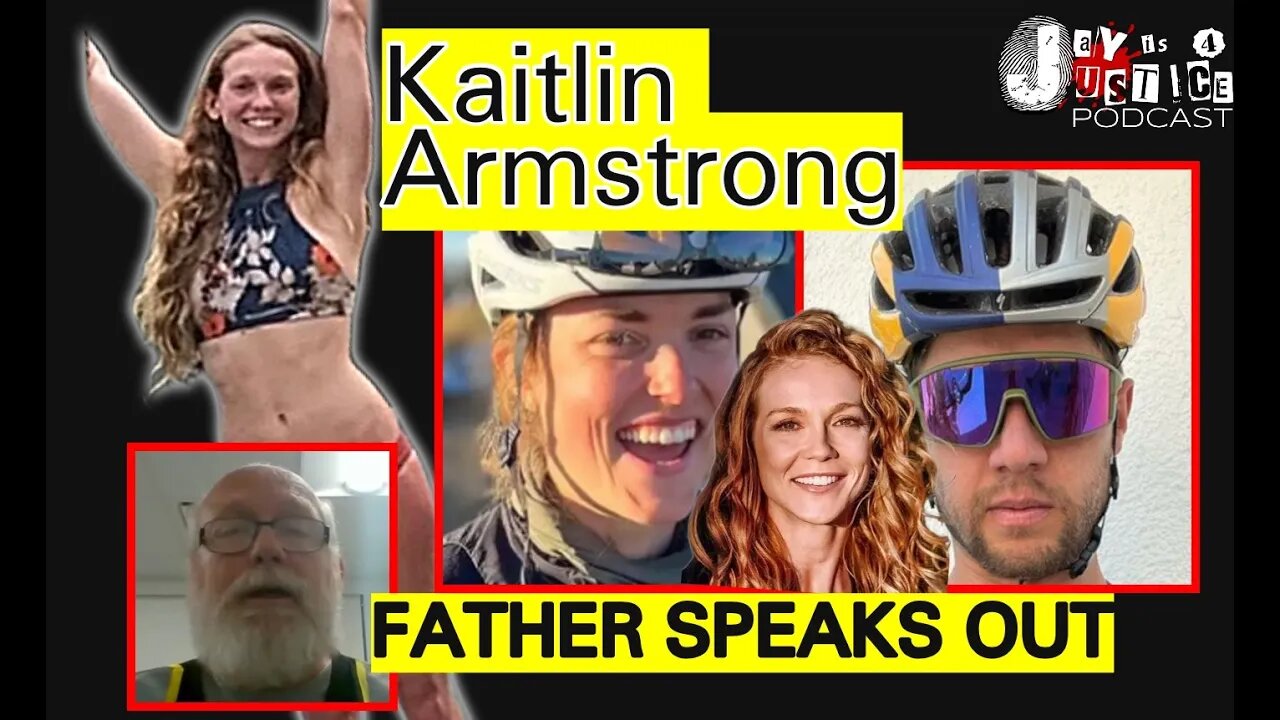 Kaitlin Armstrong's Father Speaks About Murder Charges on Daughter