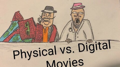 Digital vs. Physical Movies