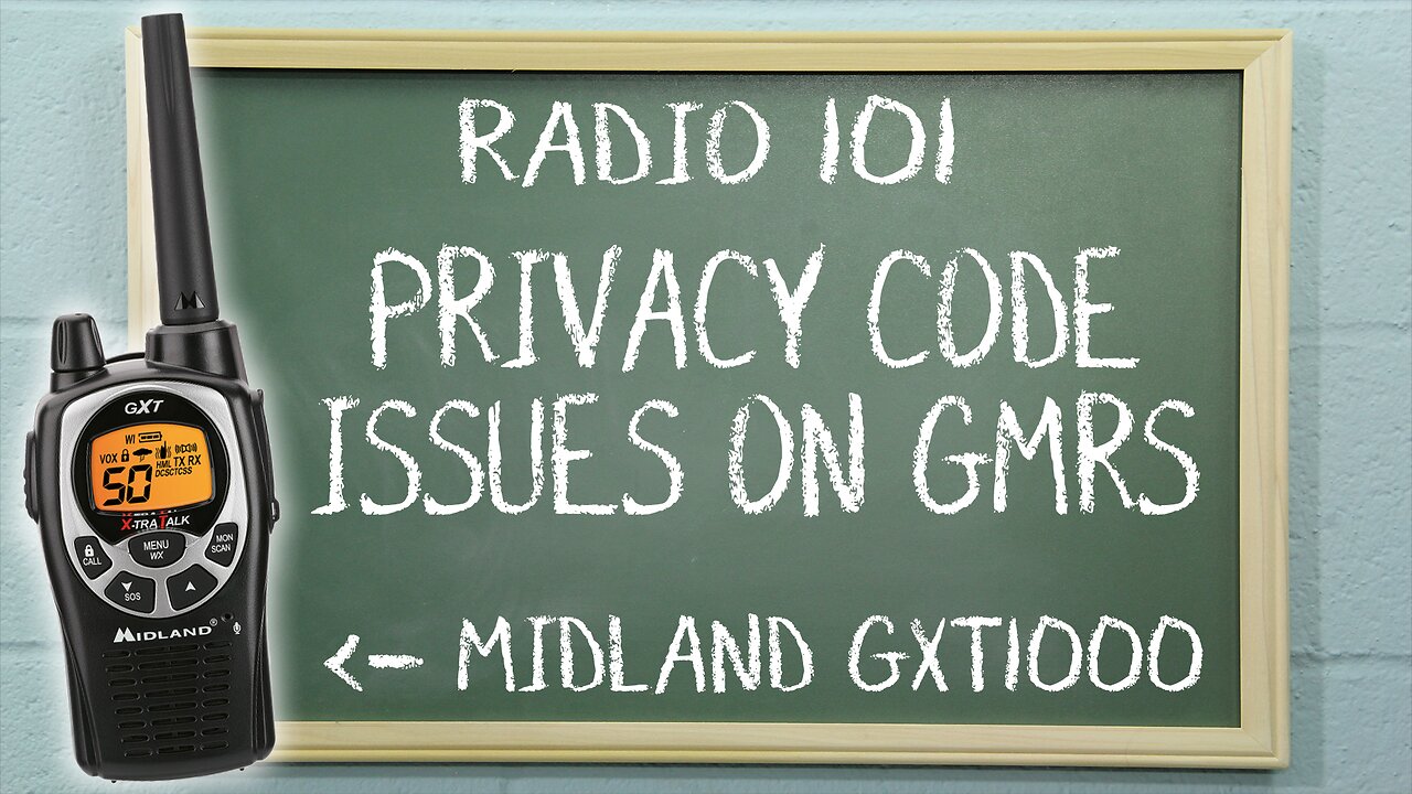 Privacy Code Issues on GMRS Two Way Radios | Radio 101