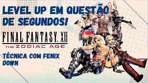Final Fantasy XII (PS4) Técnica Infalível para farmar XP!!!!
