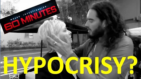 RUSSELL BRAND-ED: 60 Minutes Australia's HYPOCRISY on Full Display