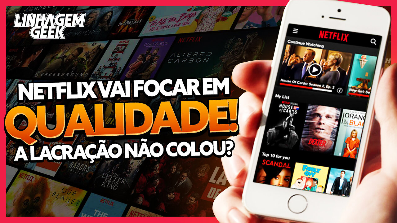 A LACRAÇÃO NÃO COLOU? NETFLIX MUDA ESTRATÉGIA!