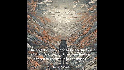 Quotes #3- The object of life is not to be on the side of the majority, but ...