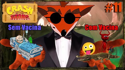 PESSOAS MALUCAS 🤪 - Crash of the Titans #11