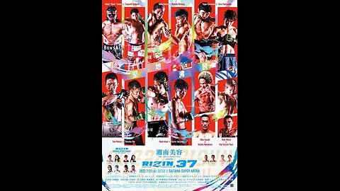 RIZIN 37 - Jul 31 2022 - Saitama Super Arena