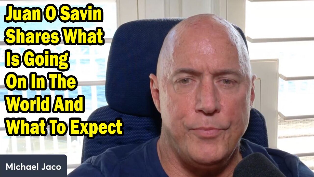 Michael Jaco Update Nov 23: "Juan O Savin Shares What Is Going On In The World And What To Expect"