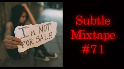 Subtle Mixtape 71 | If You Don't Know, Now You Know