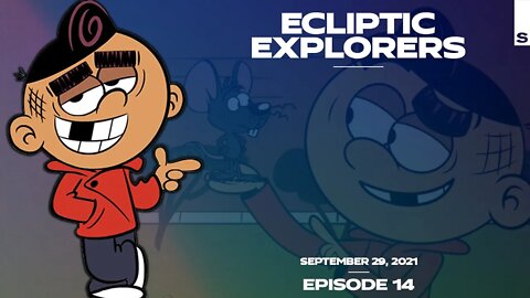 The Ecliptic Explorers Podcast with Seren - Episode 14: Tooth Or Consequences! (29th September 2021)