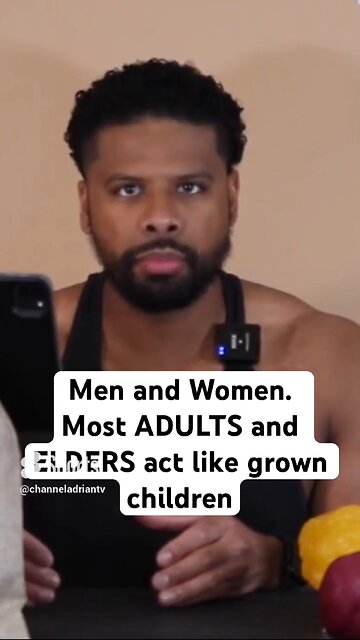 Men and Women. Most ADULTS and ELDERS act like grown children #shorts #success #motivation #goals