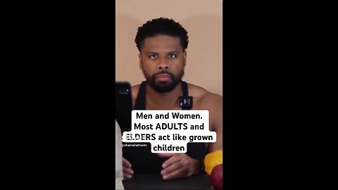 Men and Women. Most ADULTS and ELDERS act like grown children #shorts #success #motivation #goals