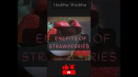 The Benefits of Eating Strawberries, Found in Science || Healthie Wealthie