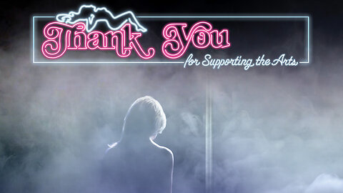 Thank You for Supporting the Arts | Official Trailer | Cinema Libre Studio