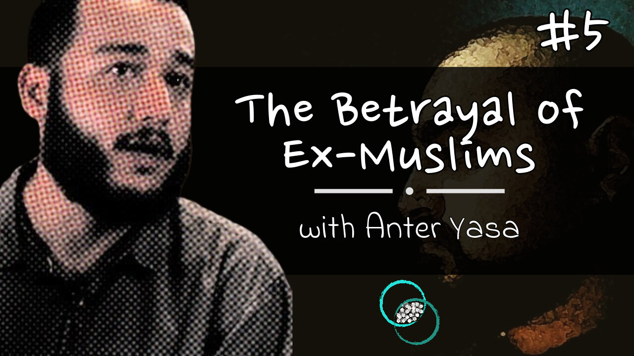 Anter Yasa: The Betrayal of Ex-Muslims | #5 | Reflections | The World of Momus Podcast