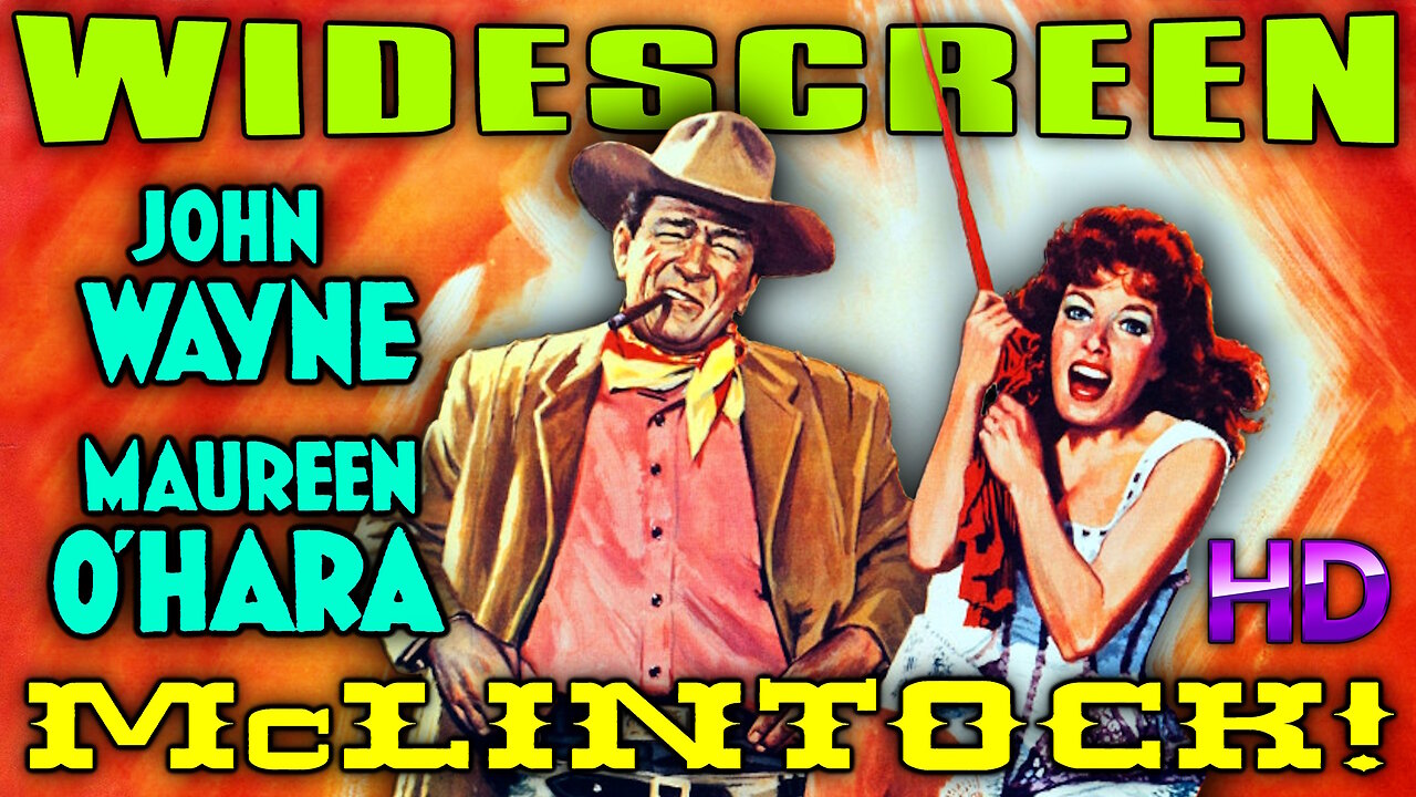 McLintock ! - AI UPSCALED - Widescreen HD - Starring John Wayne & Maureen O'Hara - COMEDY WESTERN