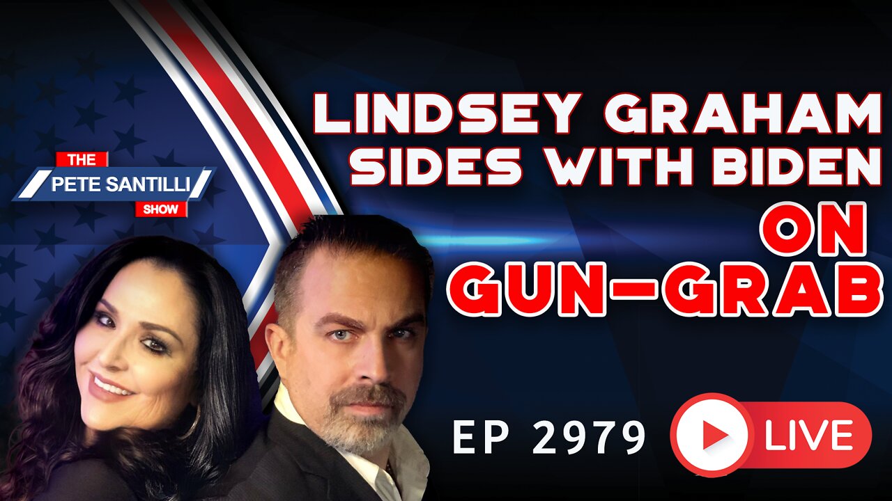 EP 2979-6PM Lindsey Graham Sides With Biden On Gun Grab