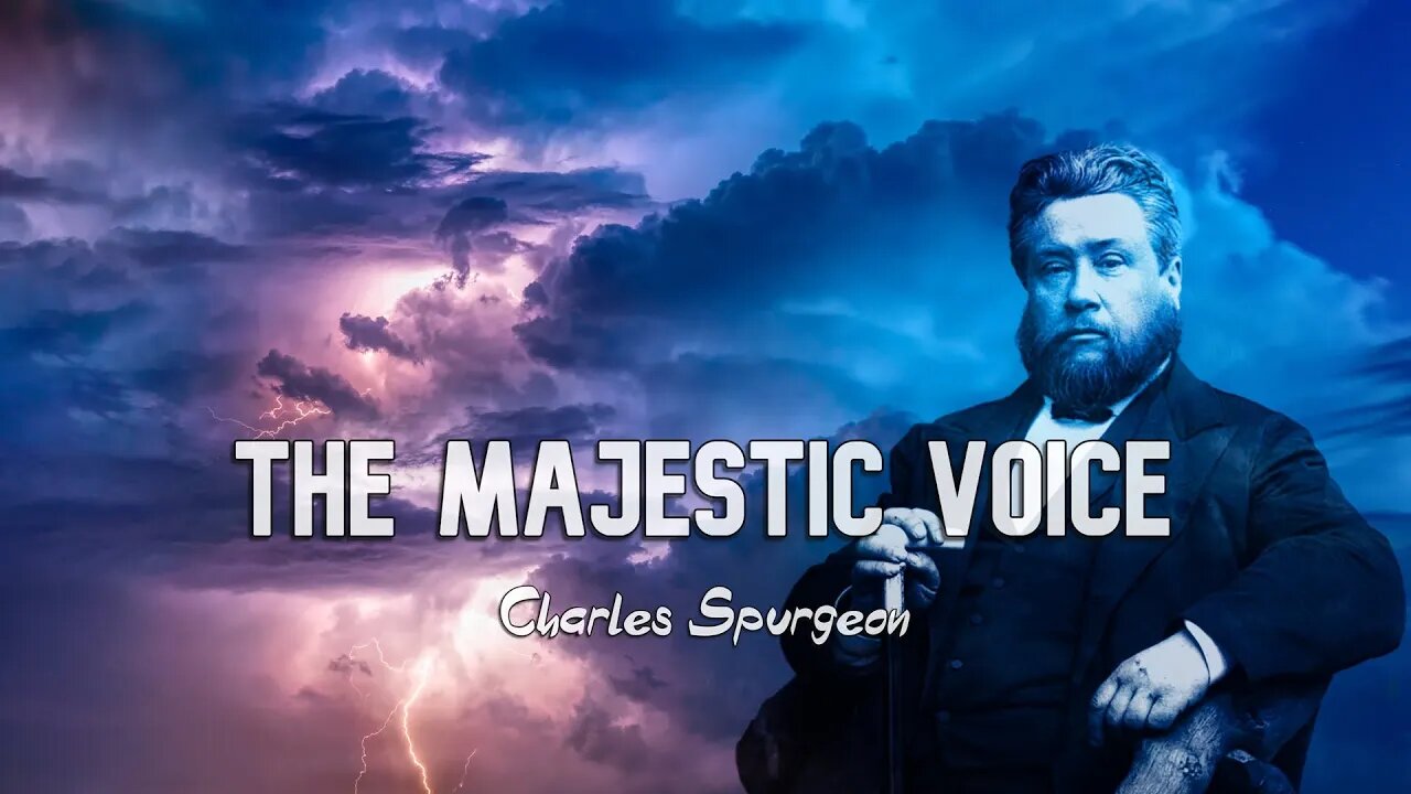 The Majestic Voice by Charles Spurgeon