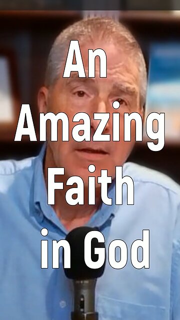 An Amazing Faith In God