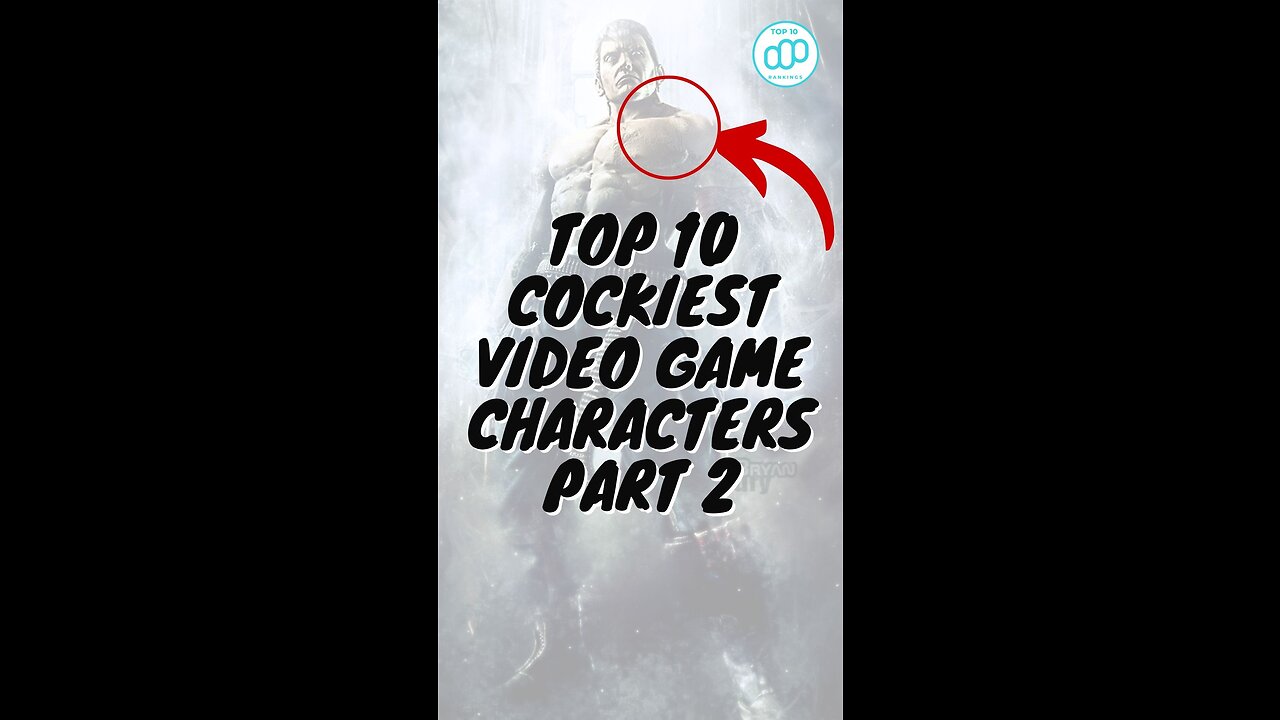 Top 10 Cockiest Video Game Characters Part 2