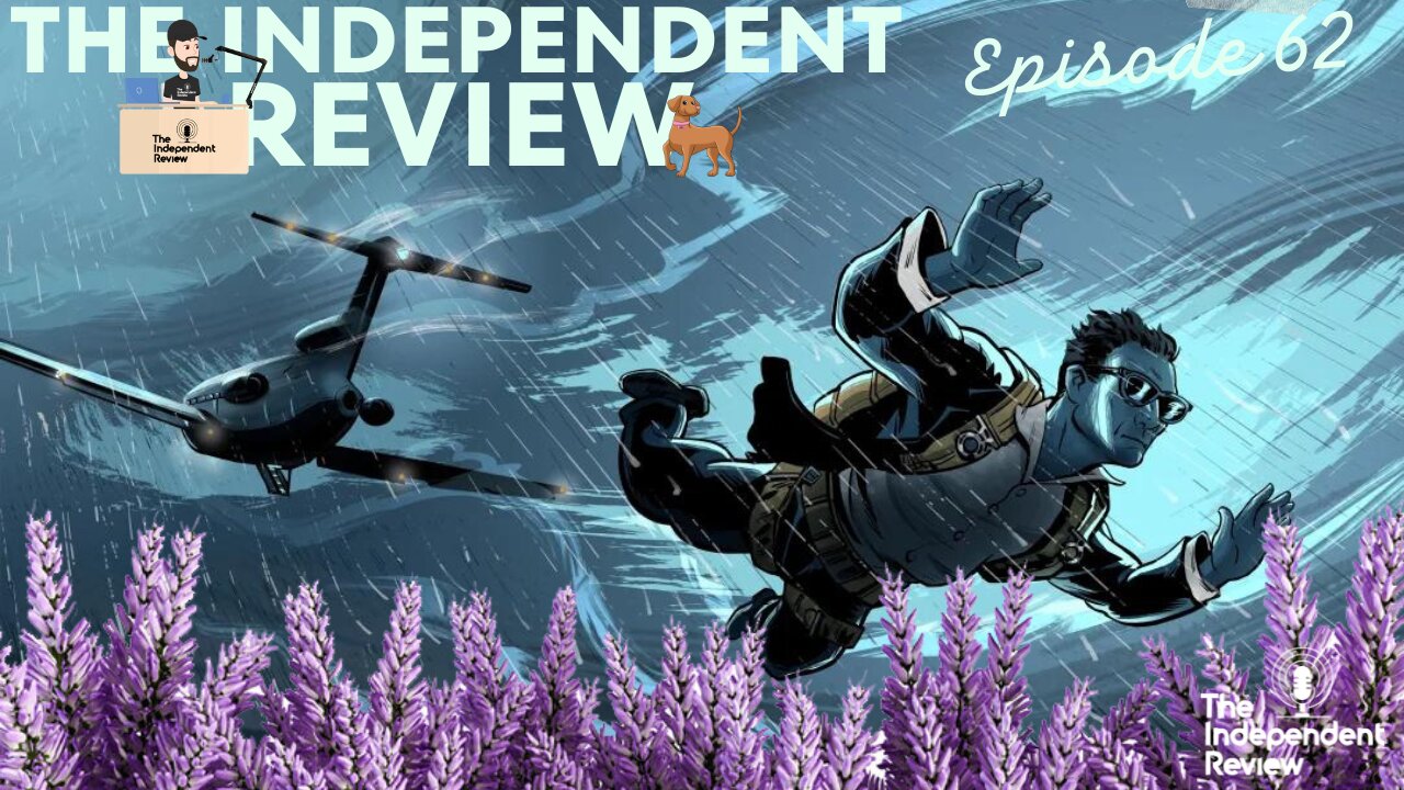 Episode 62 - The Independent Review