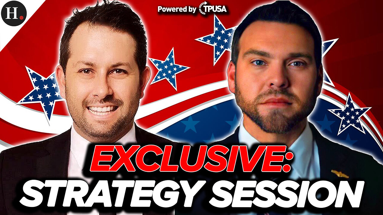 EPISODE 311: Exclusive Human Events Daily Strategy Session w/ Tyler Bowyer