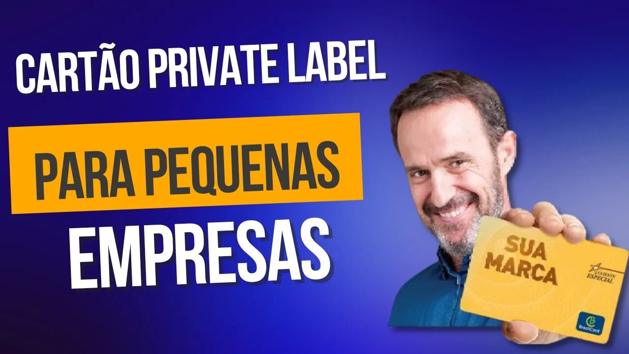 cartão private label para pequenas empresas, fidelização de clientes com cartão de marca própria