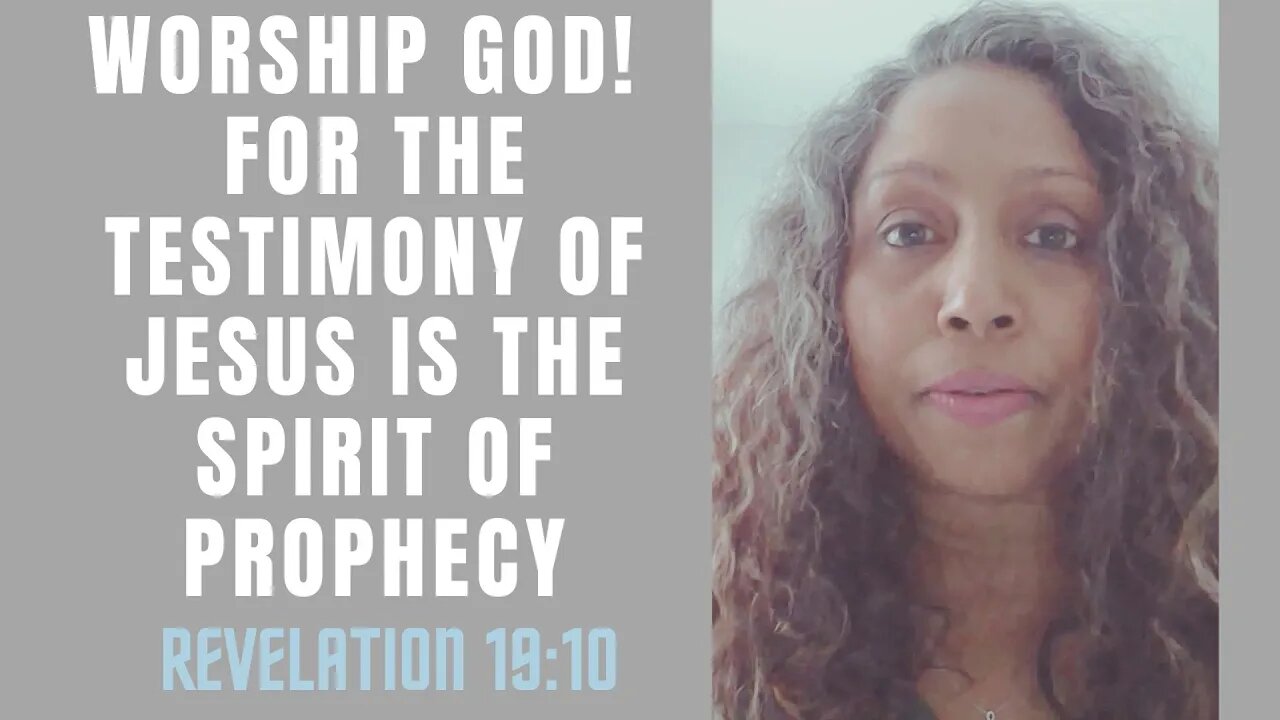 2021 Prophesy - Testimony of Jesus is the spirit of prophecy