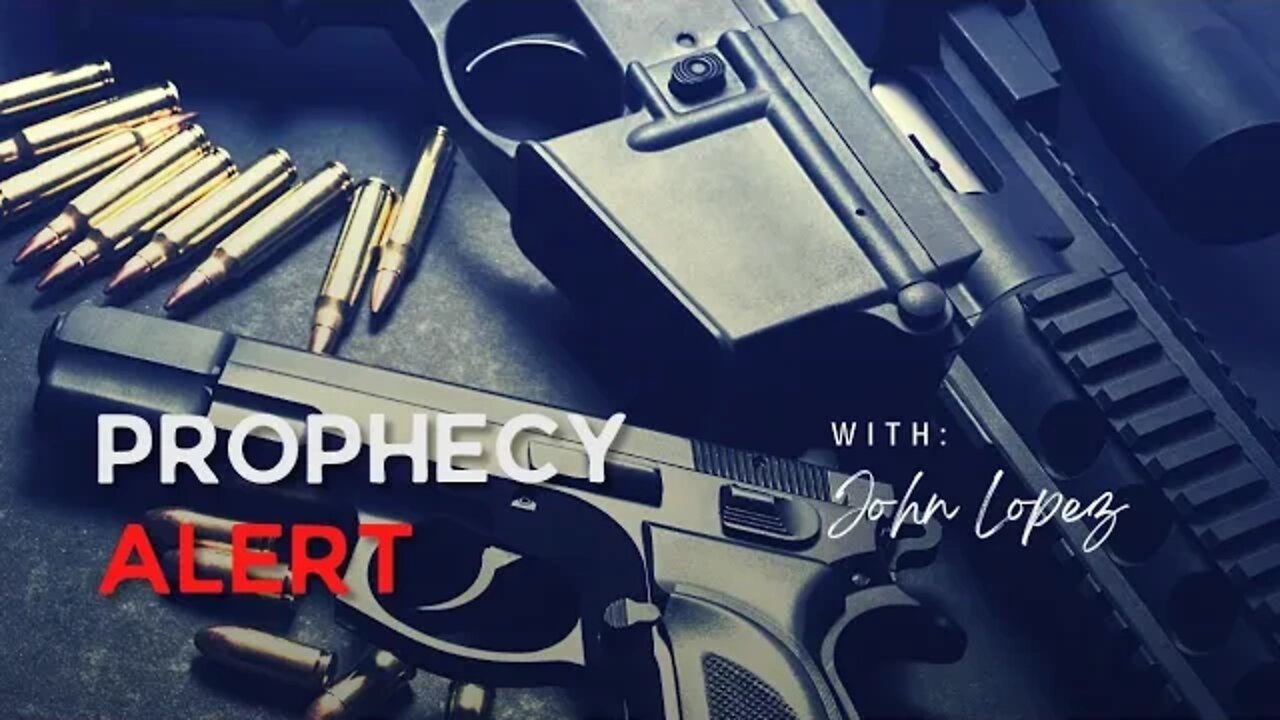 Prophetic Podcast #177: UNREST & CIVIL WAR IS COMING, They are coming for your guns