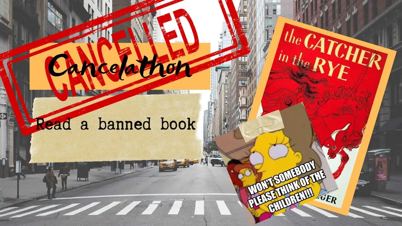 Cancelathon / The Catcher in the Rye / banned book