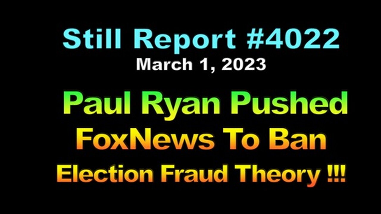 Paul Ryan Pushed FoxNews To Stop Election Fraud Theories !!!, 4022