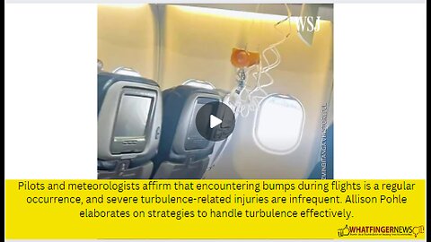 Pilots and meteorologists affirm that encountering bumps during flights is a regular occurrence