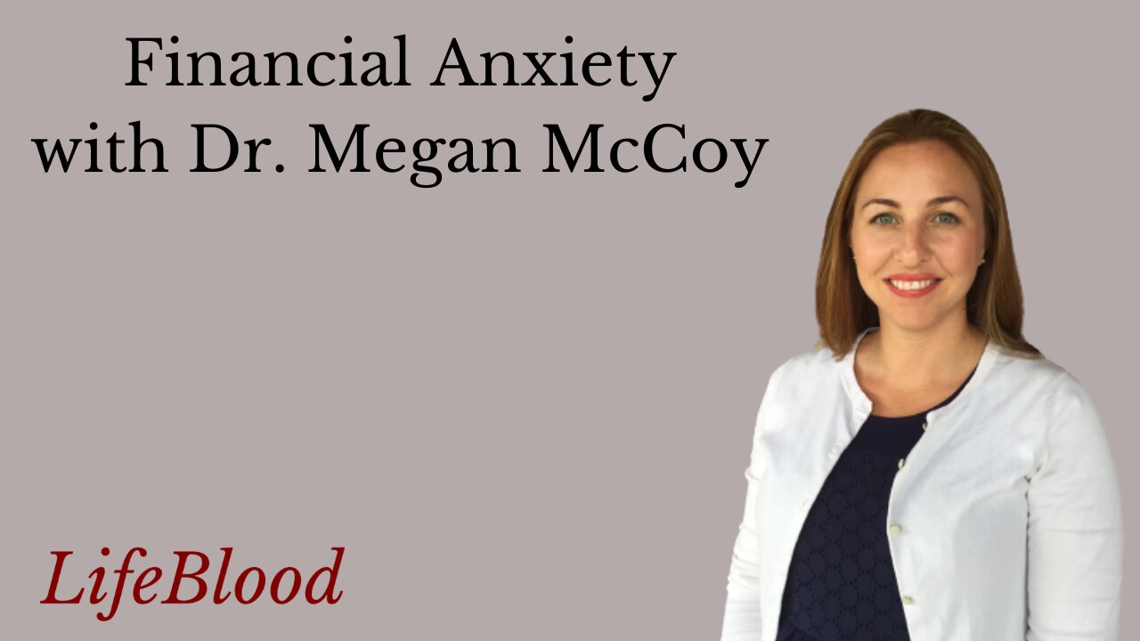 Financial Anxiety with Dr. Megan McCoy