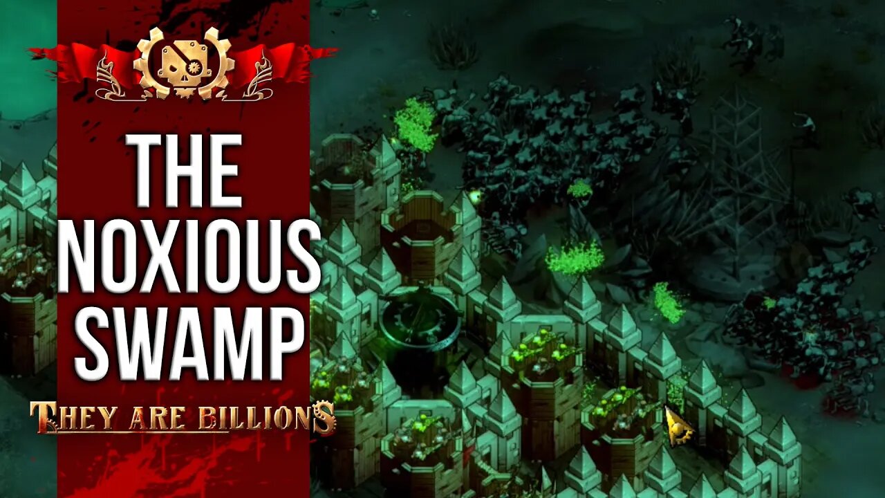 The NOXIOUS Swamp | BRUTAL 300% | They Are Billions Campaign