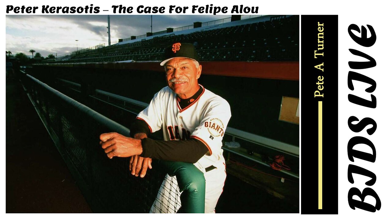 Peter Kerasotis – The Case For Felipe Alou