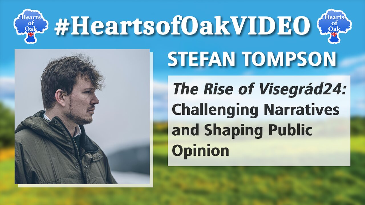 Stefan Tompson - The Rise of Visegrád 24: Challenging Narratives and Shaping Public Opinion