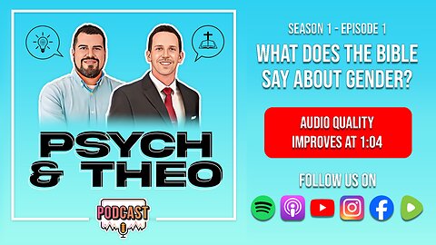 The Psych and Theo Podcast Ep. 1: What Does the Bible Say About Gender?