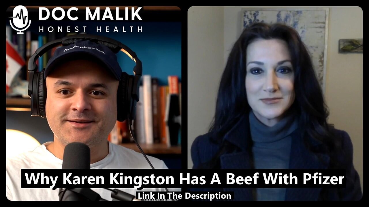 DOC MALIK - Why Karen Kingston Has A Beef With Pfizer