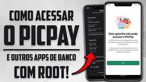 Como Acessar o PICPAY e outros APPS DE BANCO COM ROOT! | Este aparelho não pode acessar o PicPay