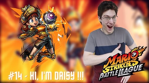 HELLO, I'M DAISY !!! - Let's Play : Mario Strikers Battle League part 14