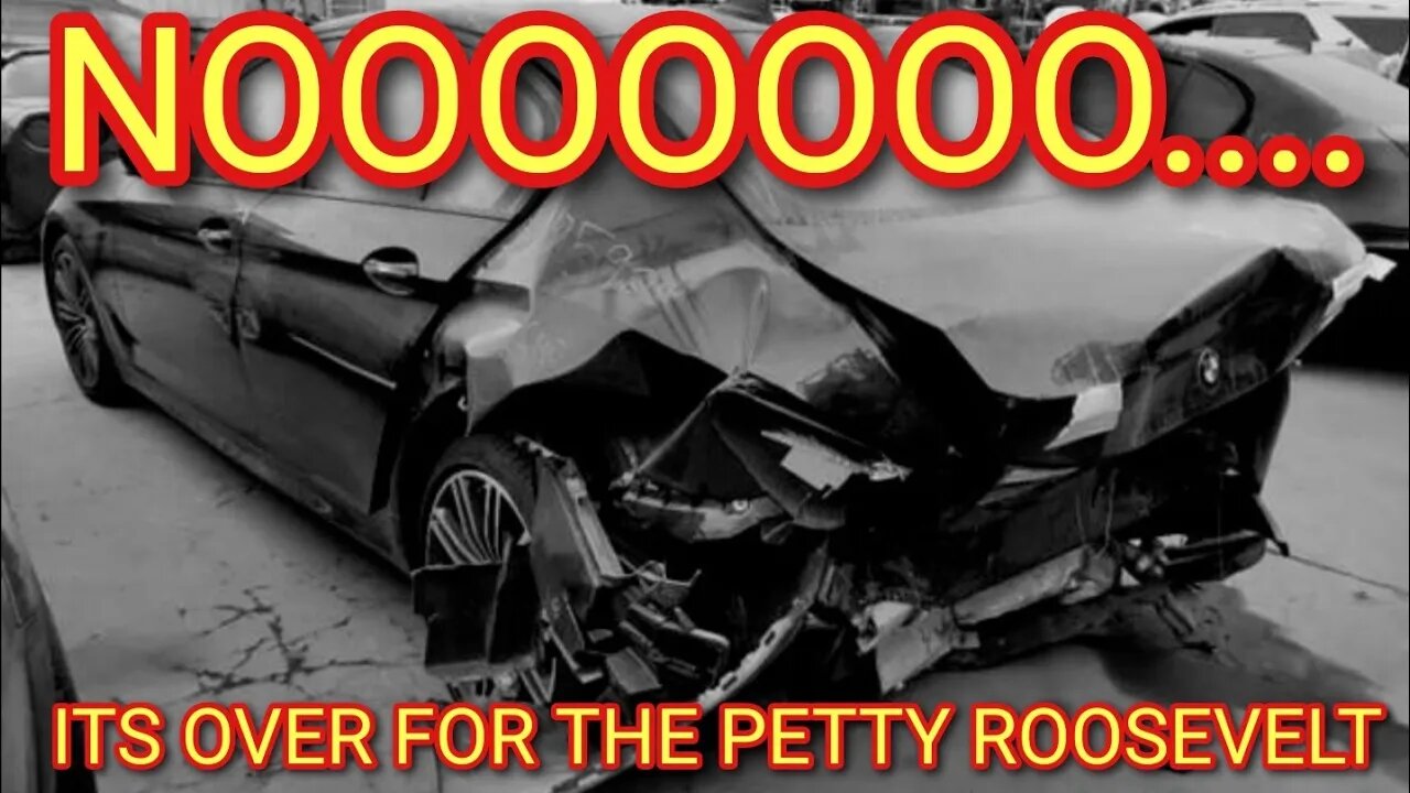 I GOT REAR ENDED... ITS OVER FOR THE PETTY ROOSEVELT AND IM HURT