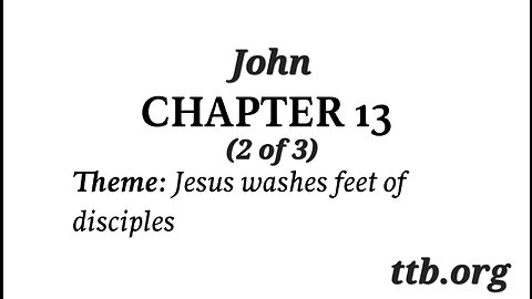 John Chapter 13 (Bible Study) (2 of 3)